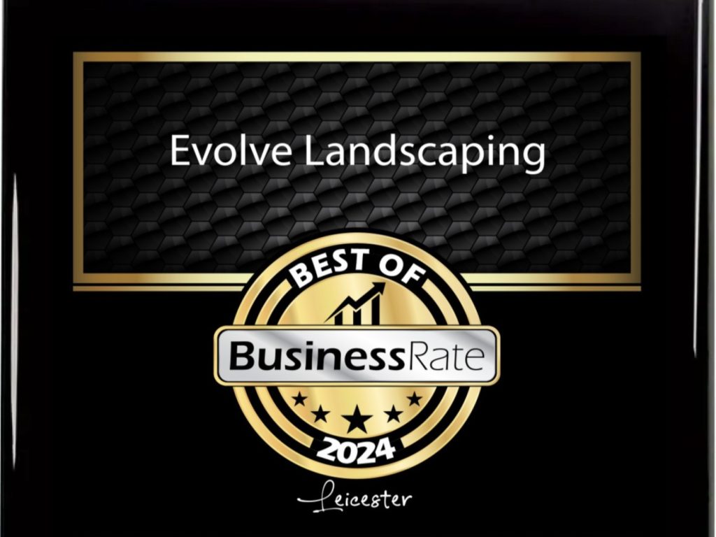 Business Rate Award Best of 2024 Leicester Landscaper for Evolve Landscaping.